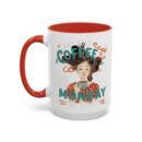 Strong Coffee Accent Coffee Mug (11, 15oz)