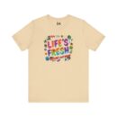Colorful Inspirational Life's Fresh Tee - Motivational Unisex Graphic T-Shirt