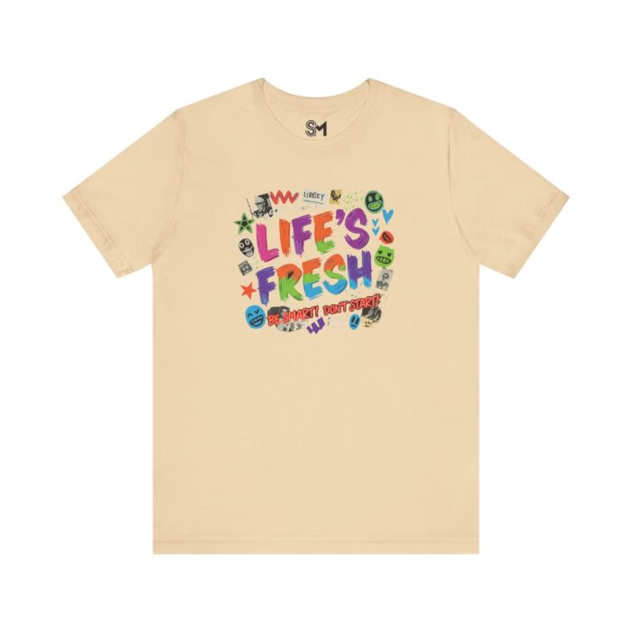 Colorful Inspirational Life's Fresh Tee - Motivational Unisex Graphic T-Shirt - Image 21