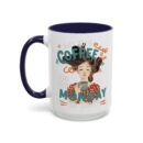 Strong Coffee Accent Coffee Mug (11, 15oz)