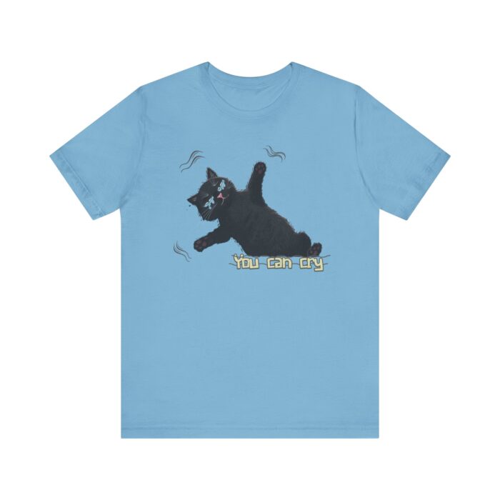 Funny Cat Graphic Tee - You Can Cry, Unisex T-Shirt for Cat Lovers, Gift for Pet Owners, Casual Wear, Humor Shirt, Birthday Present - Image 46