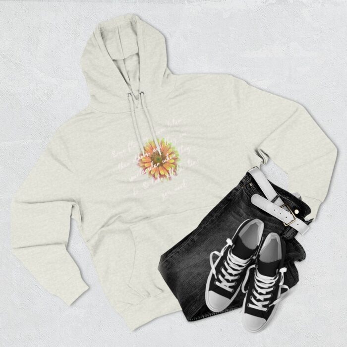 Your bloom will be spectacular Three-Panel Fleece Hoodie - Image 27