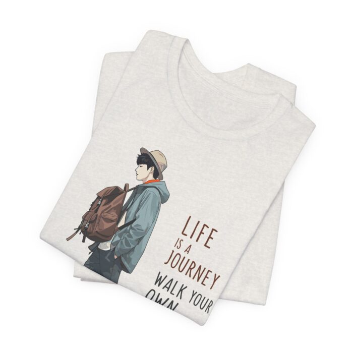 Inspirational Journey Tee, Life is a Journey T-Shirt, Walk Your Own Path Shirt, Unisex Motivational Shirt, Gift for Adventurers, Casual Wear - Image 21