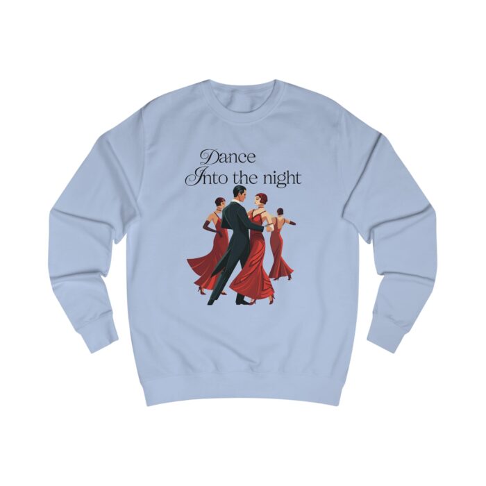 Dance into the night Unisex Sweatshirt - Image 27