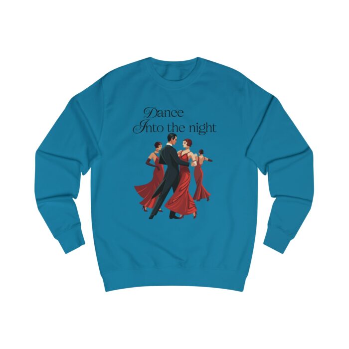 Dance into the night Unisex Sweatshirt - Image 29