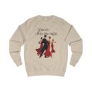 Dance into the night Unisex Sweatshirt