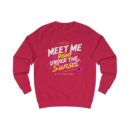 Meet me right under the sunset Unisex Sweatshirt