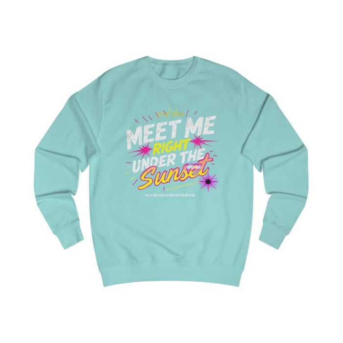 Meet me right under the sunset Unisex Sweatshirt - Image 39