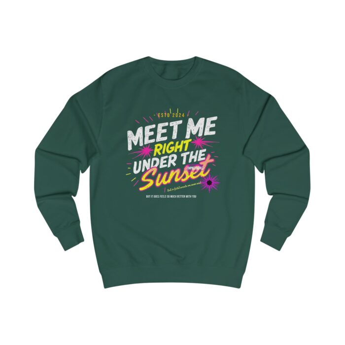 Meet me right under the sunset Unisex Sweatshirt - Image 23