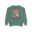 Stay positive Unisex Garment-Dyed Sweatshirt