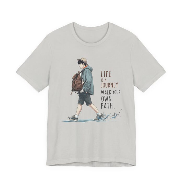 Inspirational Journey Tee, Life is a Journey T-Shirt, Walk Your Own Path Shirt, Unisex Motivational Shirt, Gift for Adventurers, Casual Wear - Image 35