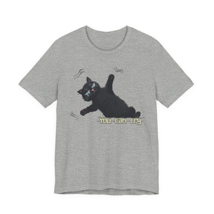 Funny Cat Graphic Tee - You Can Cry, Unisex T-Shirt for Cat Lovers, Gift for Pet Owners, Casual Wear, Humor Shirt, Birthday Present - Image 39