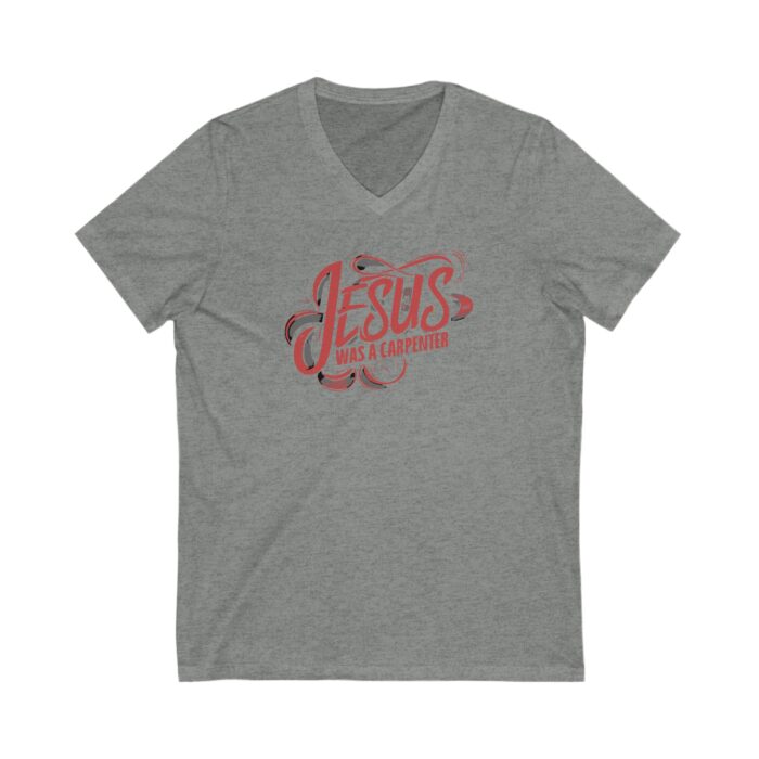 Jesus was a carpenter Unisex Jersey Short Sleeve V-Neck Tee - Image 9