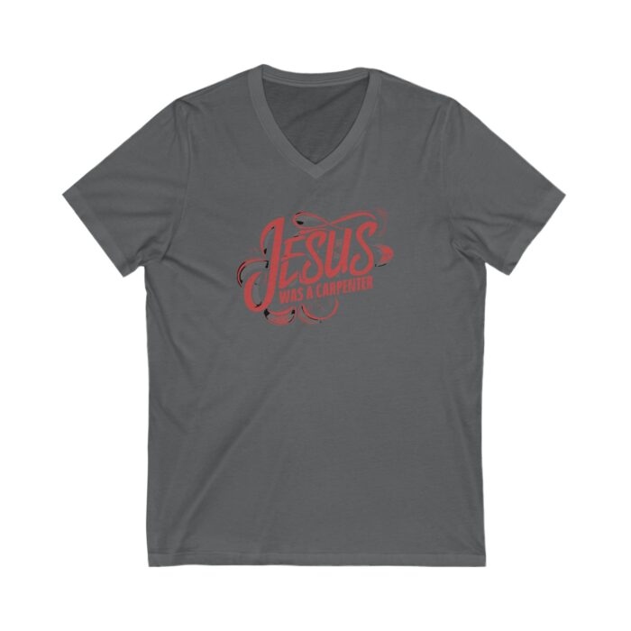 Jesus was a carpenter Unisex Jersey Short Sleeve V-Neck Tee - Image 17