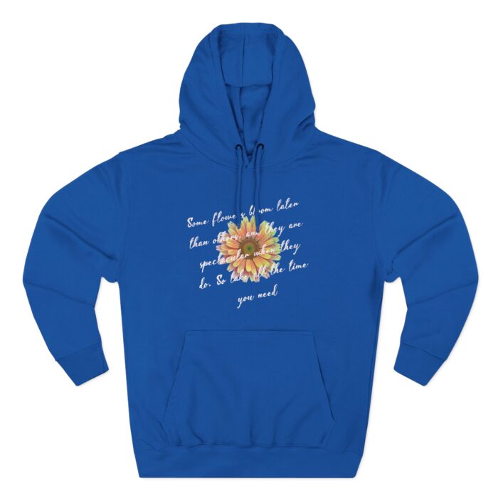Your bloom will be spectacular Three-Panel Fleece Hoodie - Image 29