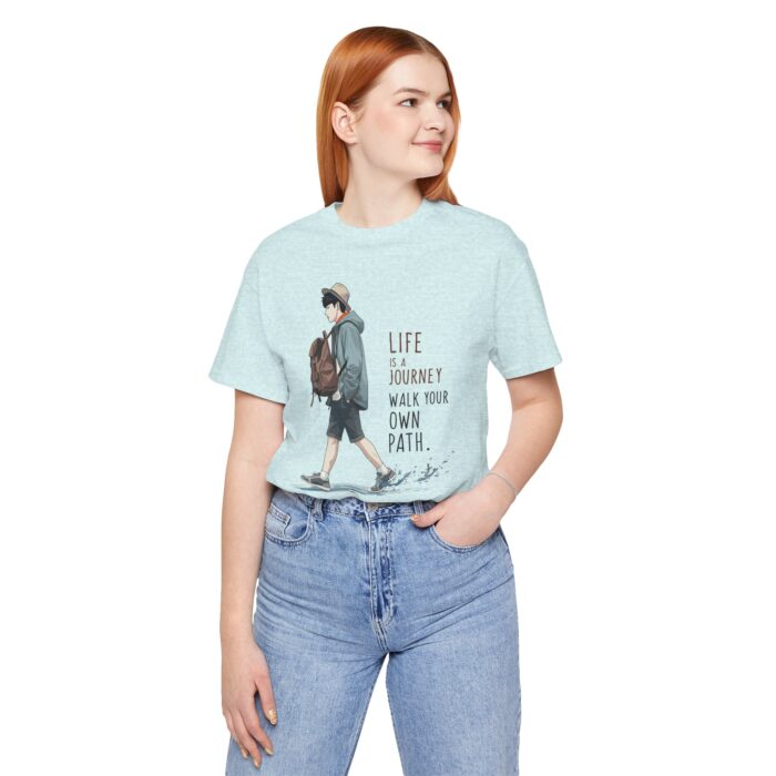 Inspirational Journey Tee, Life is a Journey T-Shirt, Walk Your Own Path Shirt, Unisex Motivational Shirt, Gift for Adventurers, Casual Wear - Image 64
