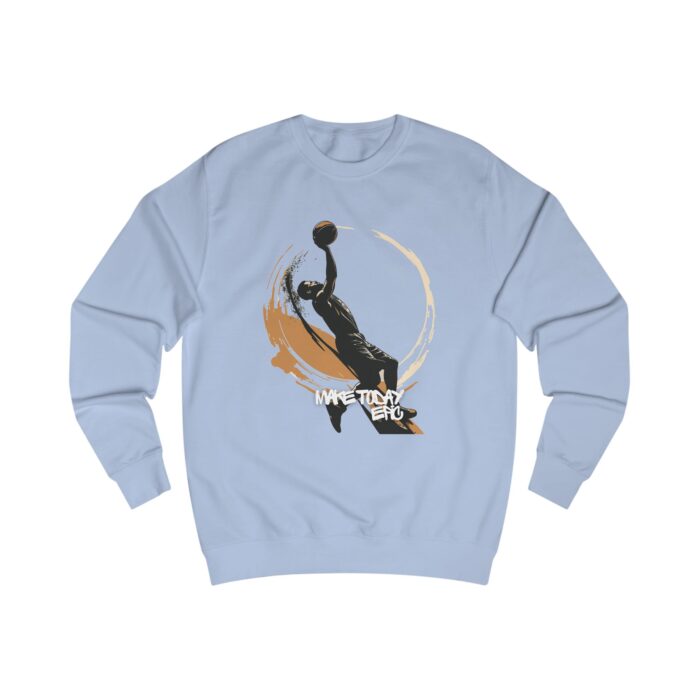 Make today epic Unisex Sweatshirt - Image 27