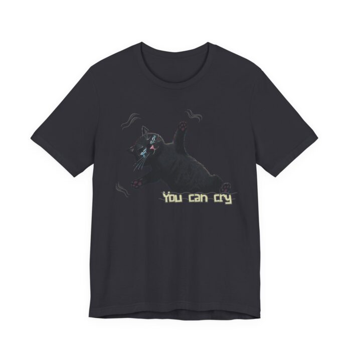 Funny Cat Graphic Tee - You Can Cry, Unisex T-Shirt for Cat Lovers, Gift for Pet Owners, Casual Wear, Humor Shirt, Birthday Present - Image 30