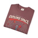 Explore Space Unisex Garment-Dyed T-Shirt | Adventure & Travel Theme