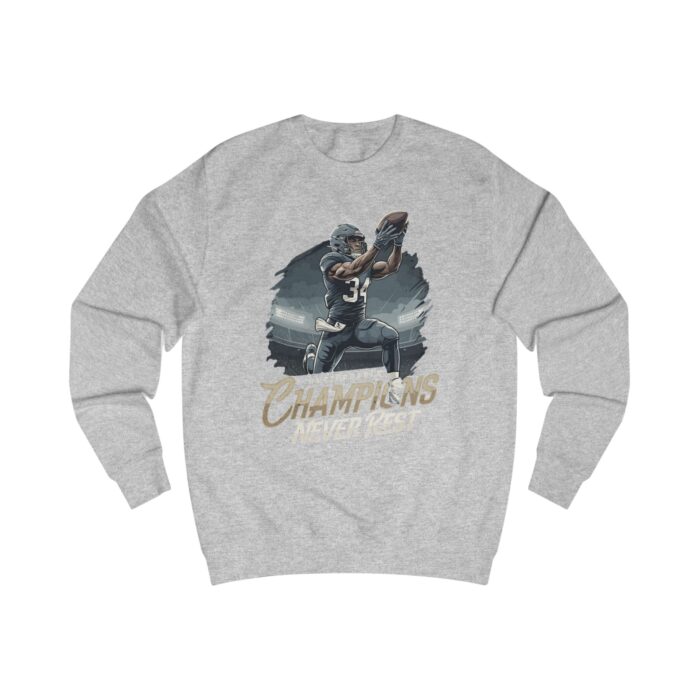 CHAMPIONS NEVER REST Unisex Sweatshirt - Image 11
