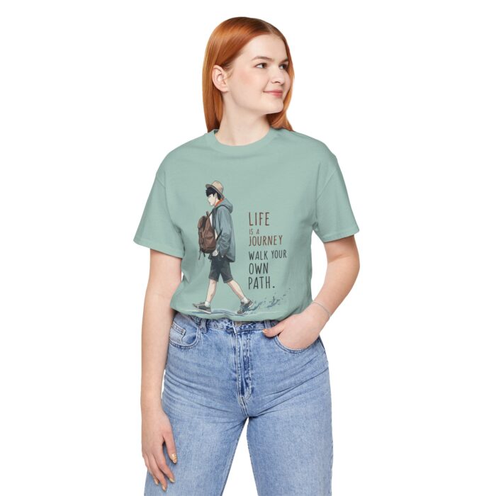 Inspirational Journey Tee, Life is a Journey T-Shirt, Walk Your Own Path Shirt, Unisex Motivational Shirt, Gift for Adventurers, Casual Wear - Image 48