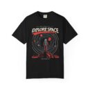 Explore Space Unisex Garment-Dyed T-Shirt | Adventure & Travel Theme