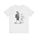 Inspirational Journey Tee, Life is a Journey T-Shirt, Walk Your Own Path Shirt, Unisex Motivational Shirt, Gift for Adventurers, Casual Wear