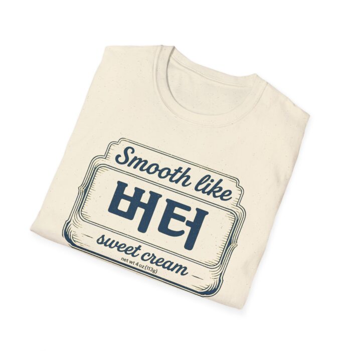 Smooth Like Butter Unisex T-Shirt - Softstyle Graphic Tee for Casual Vibes - Image 8