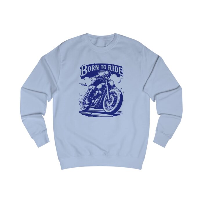 Born to ride Unisex Sweatshirt - Image 29