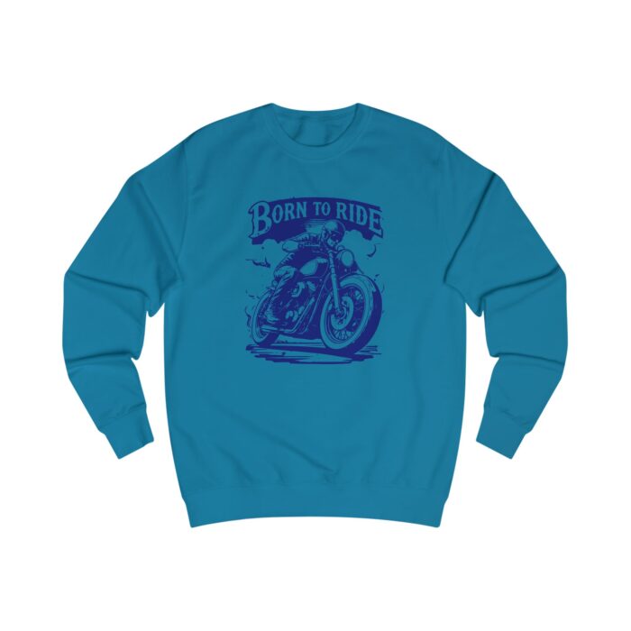 Born to ride Unisex Sweatshirt - Image 31