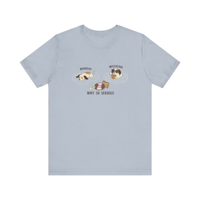 Playful Cat Humor Tee: Why So Serious?, Cute Pet Lover Gift, Cat Lover Shirt, Funny Animal Tee, Unisex T-shirt for Pet Owners - Image 9