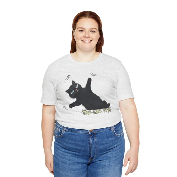 Funny Cat Graphic Tee - You Can Cry, Unisex T-Shirt for Cat Lovers, Gift for Pet Owners, Casual Wear, Humor Shirt, Birthday Present - Image 18