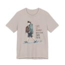 Inspirational Journey Tee, Life is a Journey T-Shirt, Walk Your Own Path Shirt, Unisex Motivational Shirt, Gift for Adventurers, Casual Wear