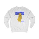 Beyond Trends Unisex Sweatshirt