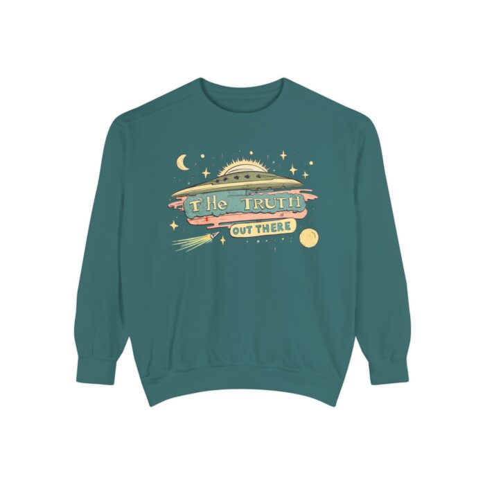 The truth is out there Unisex Garment-Dyed Sweatshirt - Image 37