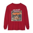 Don't Talk with a Stranger Unisex Garment-dyed Long Sleeve T-Shirt