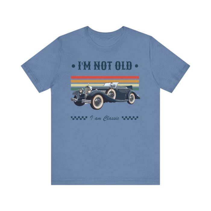 Vintage Car Tee - I'm Not Old, I'm Classic - Perfect for Car Enthusiasts, Retro Style, Gift for Birthdays, Father's Day, Casual Wear, [...] - Image 21