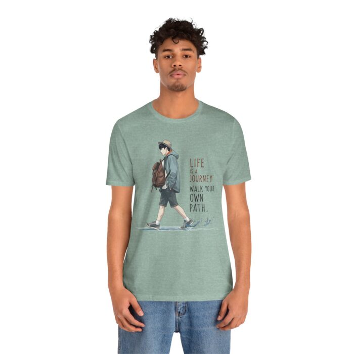 Inspirational Journey Tee, Life is a Journey T-Shirt, Walk Your Own Path Shirt, Unisex Motivational Shirt, Gift for Adventurers, Casual Wear - Image 55