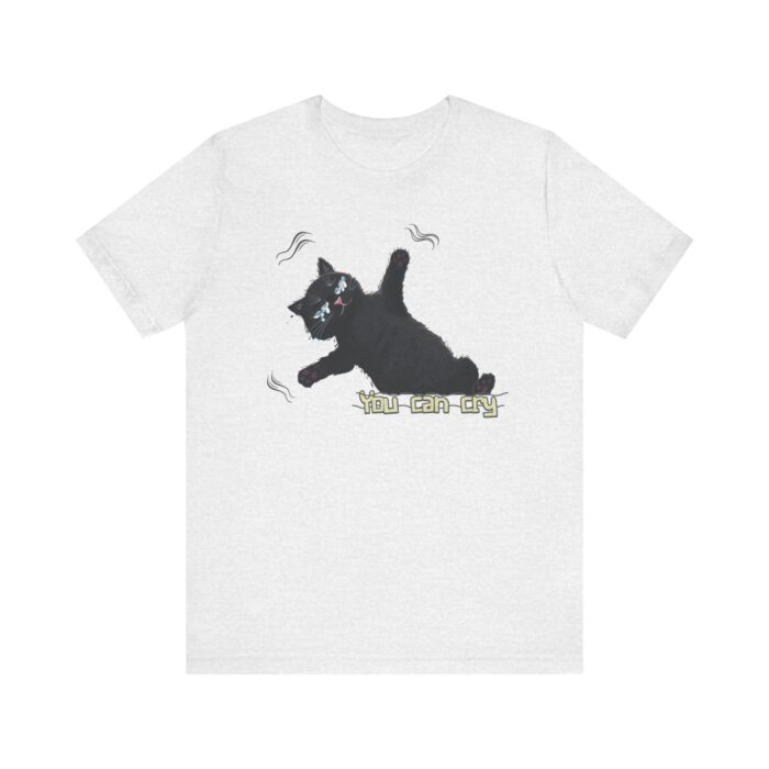 Funny Cat Graphic Tee - You Can Cry, Unisex T-Shirt for Cat Lovers, Gift for Pet Owners, Casual Wear, Humor Shirt, Birthday Present - Image 10