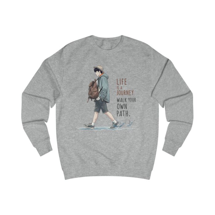 Life is a journey Unisex Sweatshirt - Image 9