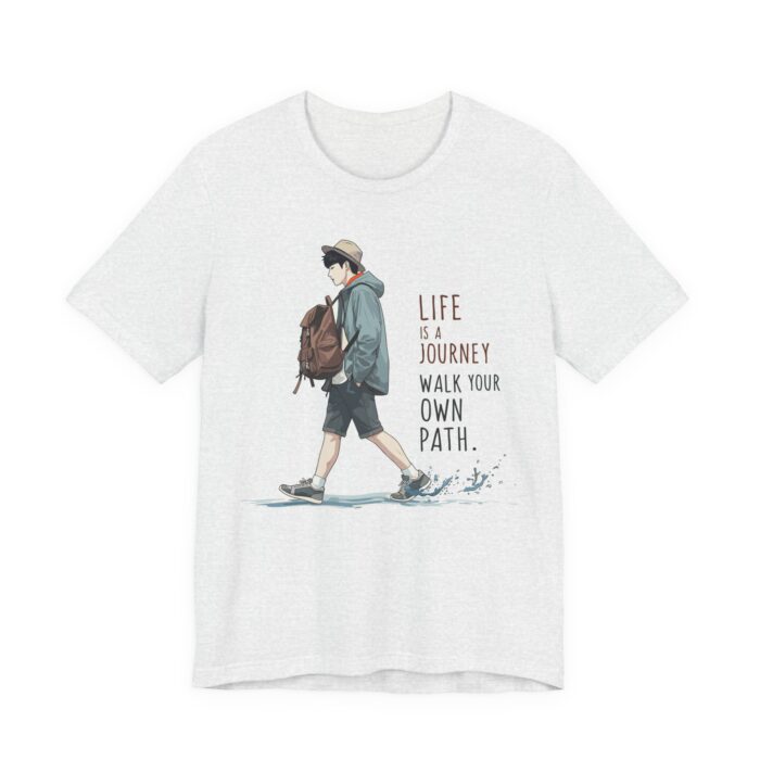 Inspirational Journey Tee, Life is a Journey T-Shirt, Walk Your Own Path Shirt, Unisex Motivational Shirt, Gift for Adventurers, Casual Wear - Image 11
