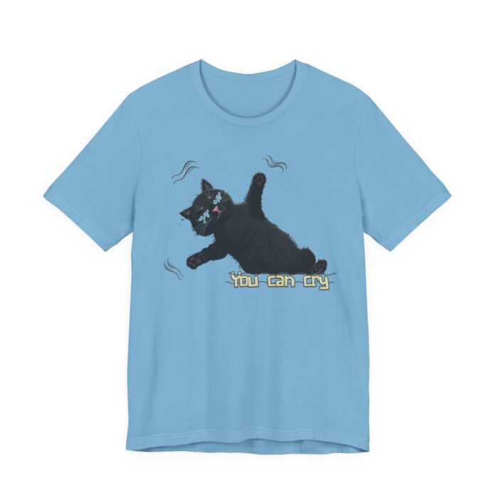 Funny Cat Graphic Tee - You Can Cry, Unisex T-Shirt for Cat Lovers, Gift for Pet Owners, Casual Wear, Humor Shirt, Birthday Present - Image 48