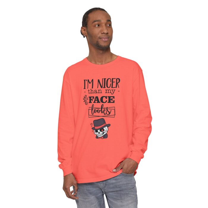 I am nicer than my face looks Unisex Garment-dyed Long Sleeve T-Shirt - Image 23