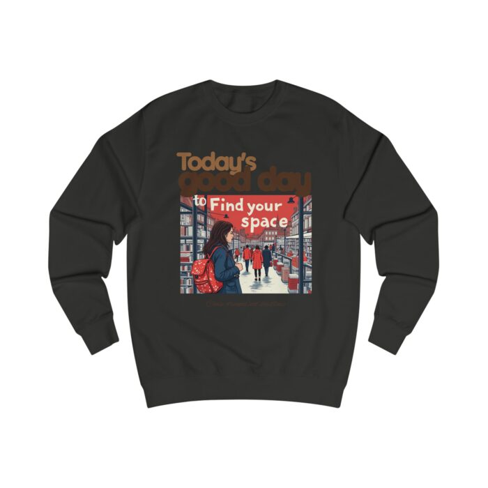 Today's good day Unisex Sweatshirt - Image 25