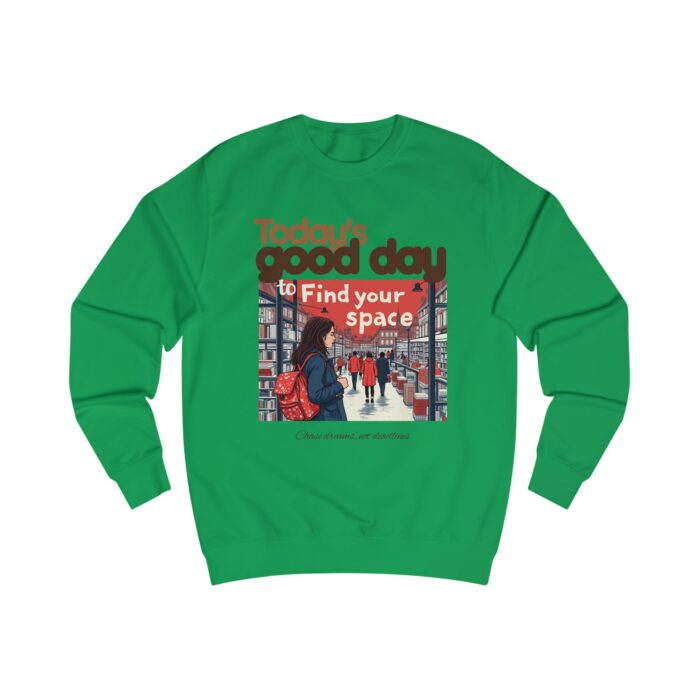 Today's good day Unisex Sweatshirt - Image 27