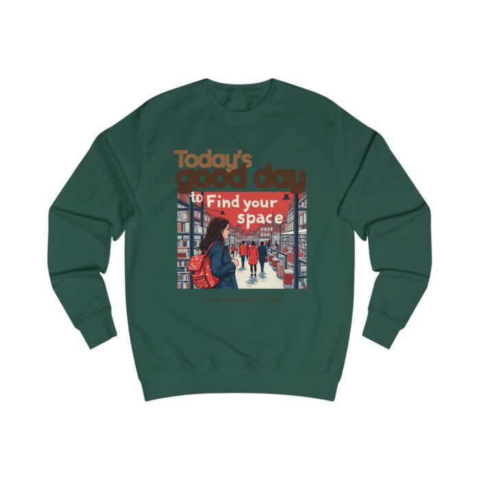 Today's good day Unisex Sweatshirt - Image 29
