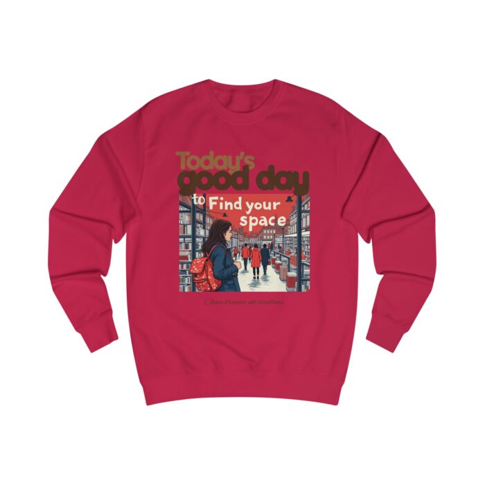 Today's good day Unisex Sweatshirt - Image 37