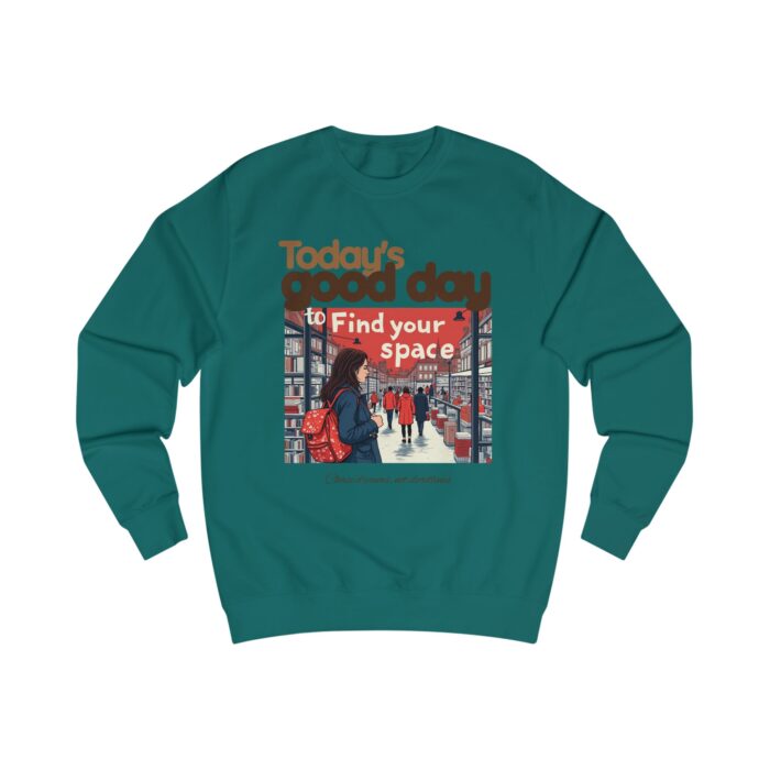 Today's good day Unisex Sweatshirt - Image 11