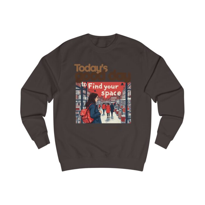 Today's good day Unisex Sweatshirt - Image 13