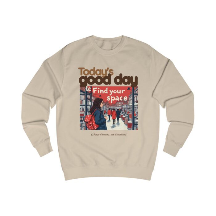 Today's good day Unisex Sweatshirt - Image 17